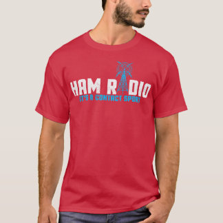 Ham Radio I Base Station I Amateur-Radio T-Shirt