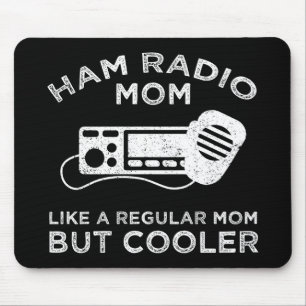 Ham Radio Mama - Wie eine normale Mama, aber coole Mousepad