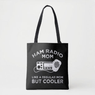 Ham Radio Mama - Wie eine normale Mama, aber coole Tasche