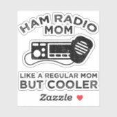 Ham Radio Mama - Wie eine reguläre Mama, aber Cool Aufkleber (Blatt)