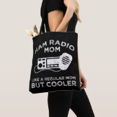 Ham Radio Mama - Wie eine reguläre Mama, aber Cool Tasche (Von Nahem)