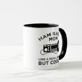 Ham Radio Mama - Wie eine reguläre Mama, aber Cool Tasse (VorderseiteRechts)