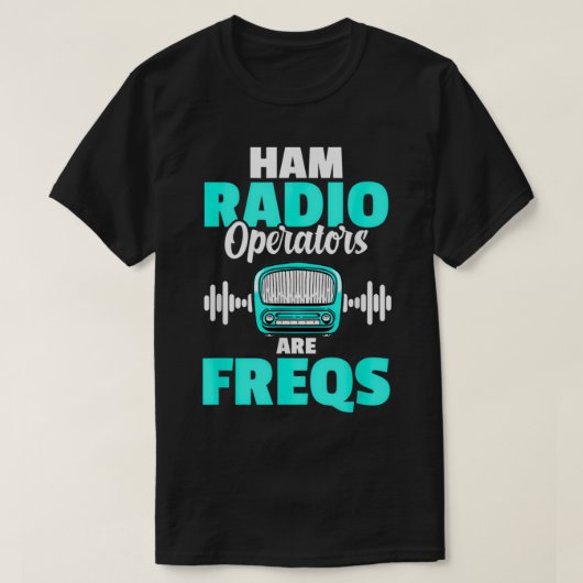 Ham Radio Operator Freq Amateur Ham Radio T-Shirt (Design vorne)