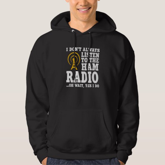 Ham Radio Operator Quote Wireless Operator Hoodie (Vorderseite)
