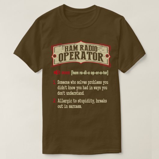 Ham Radio Operator sarkastic Definition T-Shirt (Design vorne)