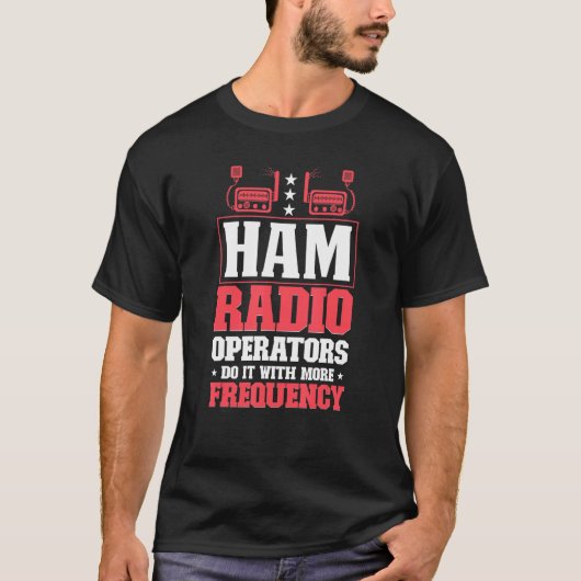 Ham Radio Radio Operator Amateur Radio Signal T-Shirt (Vorderseite)