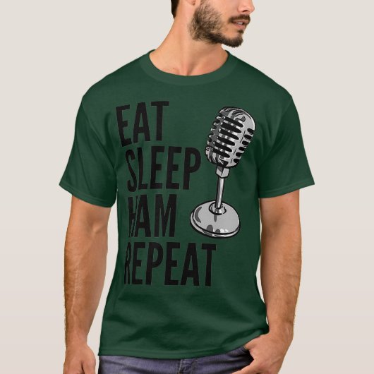 Ham Radio - Sleep Ham Repeat essen T-Shirt (Vorderseite)