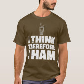 Ham Radio Spaß Funny Joke Geschenk Shirt (Vorderseite)