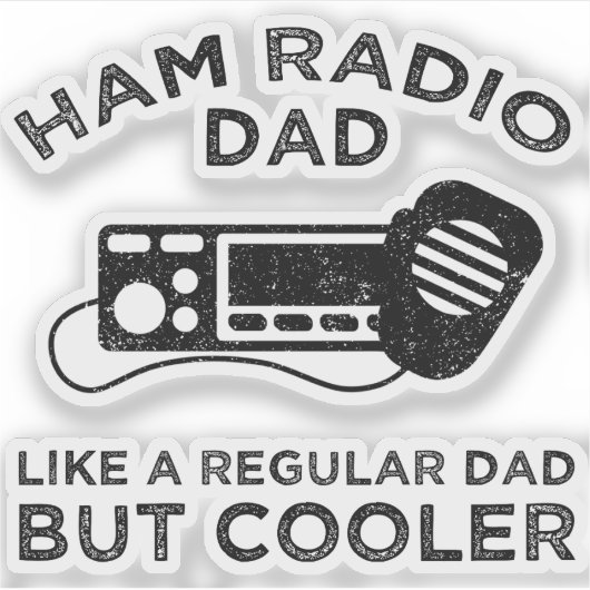 Ham Radio Vater - Wie ein regelmäßiger Vater, aber Aufkleber (Vorderseite)