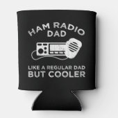 Ham Radio Vater wie ein regelmäßiger Vater, aber C Dosenkühler (Rückseite)