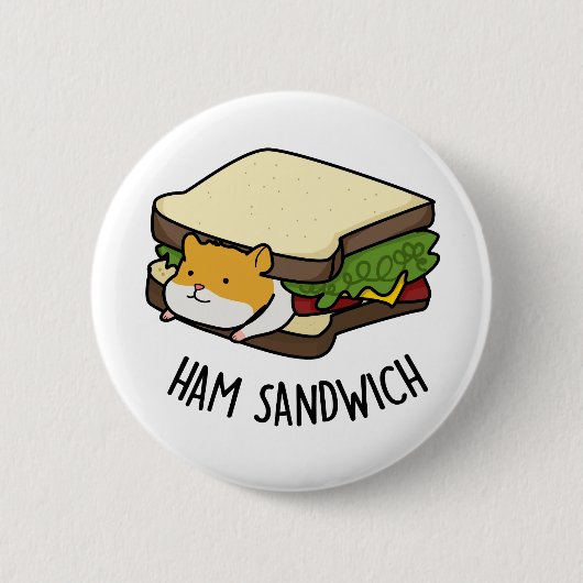 Ham Sandwich Funny Hamster Pun Button (Vorderseite)