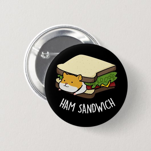 Ham Sandwich Funny Hamster Pun Dark BG Button (Vorne & Hinten)
