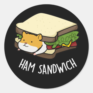 Ham Sandwich Funny Hamster Pun Dark BG Runder Aufkleber