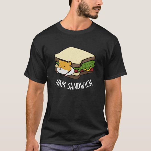 Ham Sandwich Funny Hamster Pun Dark BG T-Shirt (Vorderseite)