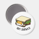 Ham Sandwich Funny Hamster Pun Magnet (Vorderseite/Rückseite)