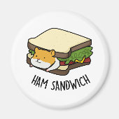Ham Sandwich Funny Hamster Pun Magnet (Vorne)