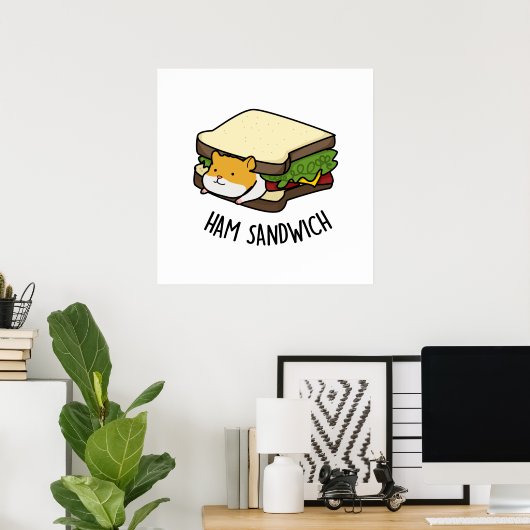 Ham Sandwich Funny Hamster Pun Poster (Heimbüro)