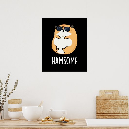 Ham-some Funny Handsome Hamster Pun Poster (Küche)