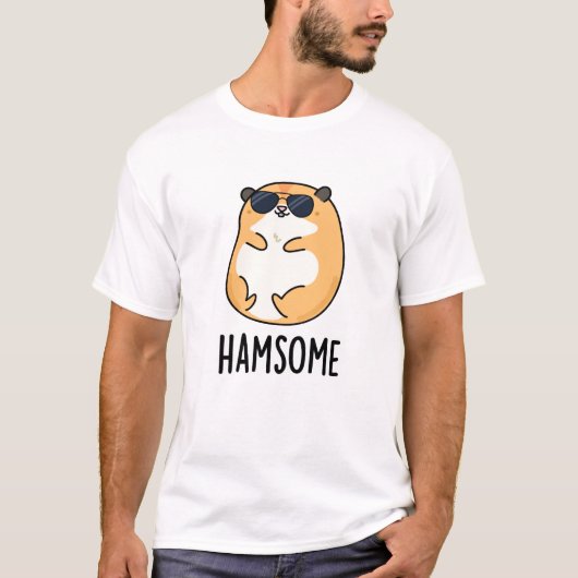 Ham-some Funny Handsome Hamster Pun T-Shirt (Vorderseite)
