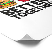 Hamburger and French Fries Love Fast Food Better T Poster (Ecke)