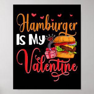 Hamburger ist mein Valentinstag Süßer Food Lover V Poster
