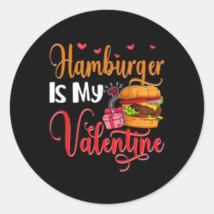 Hamburger ist mein Valentinstag Süßer Food Lover V Runder Aufkleber