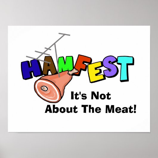 Hamfest "Es geht nicht um Fleisch" Ham Radio Poste Poster (Vorne)