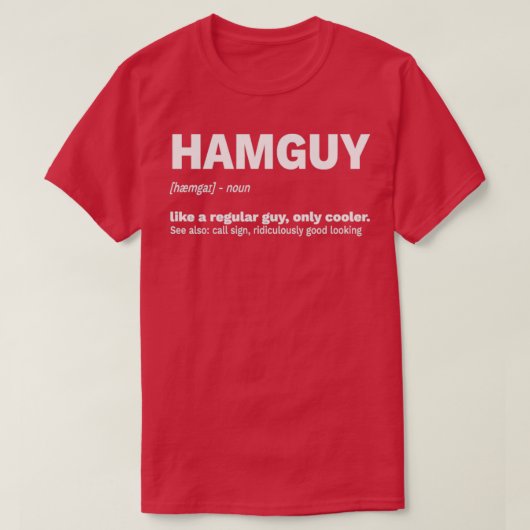 Hamguy Ham Radio Operator Funny Amateur Radio T-Shirt (Design vorne)