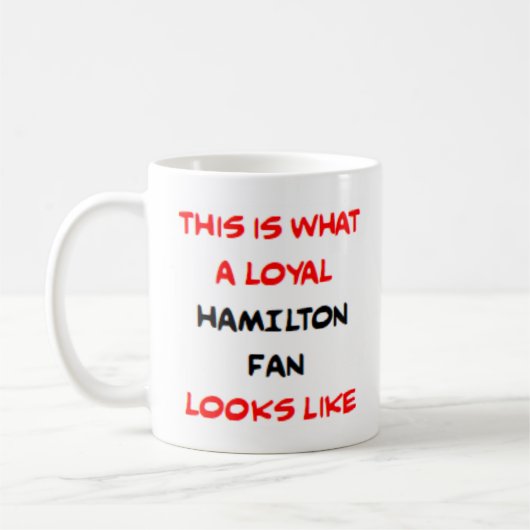 hamilton fan, loyal kaffeetasse (Links)
