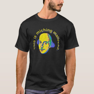 Hamlet das ist Miching Mallecho Shakespearean Quot T-Shirt