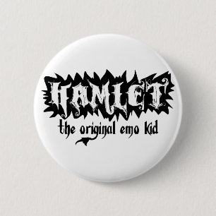 Hamlet - das ursprüngliche Emo Kind Button
