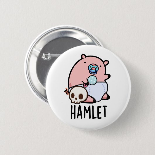 Hamlet Funny Shakepear Baby Pig Puff Button (Vorne & Hinten)