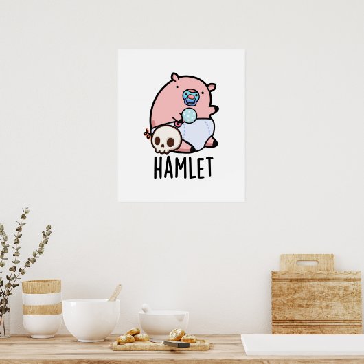 Hamlet Funny Shakepear Baby Pig Puff Poster (Küche)