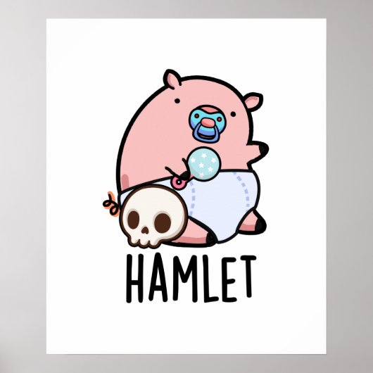 Hamlet Funny Shakepear Baby Pig Puff Poster (Vorne)