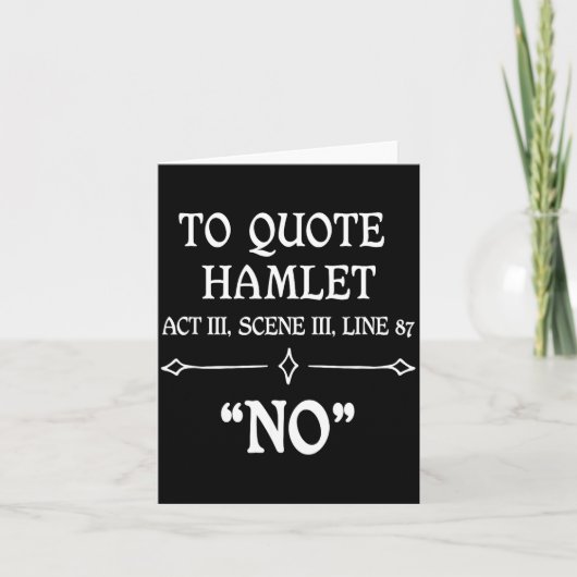 Hamlet Quote Sarcastic Funny Gift Actors Theatre  Karte (Vorderseite)