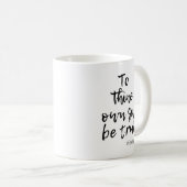 HAMLET SHAKESPEARE WAHRSCHEINLICH SELBSTQUOTE KAFFEETASSE (VorderseiteRechts)