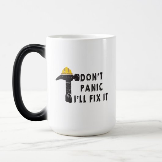 Hammer - Don't Panic I'll Fix It Mug Verwandlungstasse (Links)