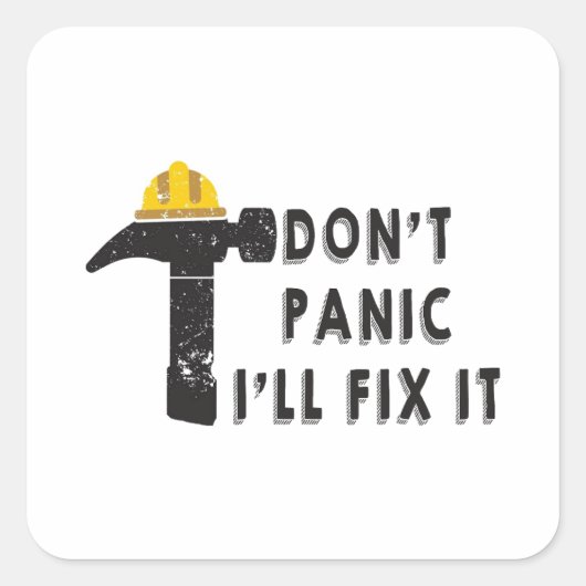 Hammer - Don't Panic I'll Fix It Sticker (Vorderseite)