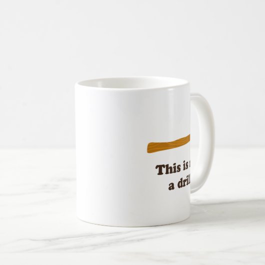 Hammer This Is Not A Drill Kaffeetasse (VorderseiteRechts)
