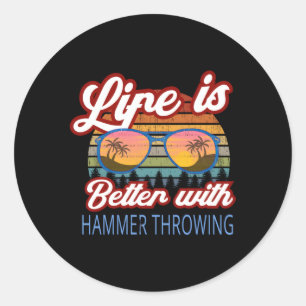 Hammer Thwers 'Das Leben ist besser mit Hammer Thr Runder Aufkleber