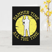Hammer Time All The Time Funny Construction Manage Karte (Gelbe Blume)