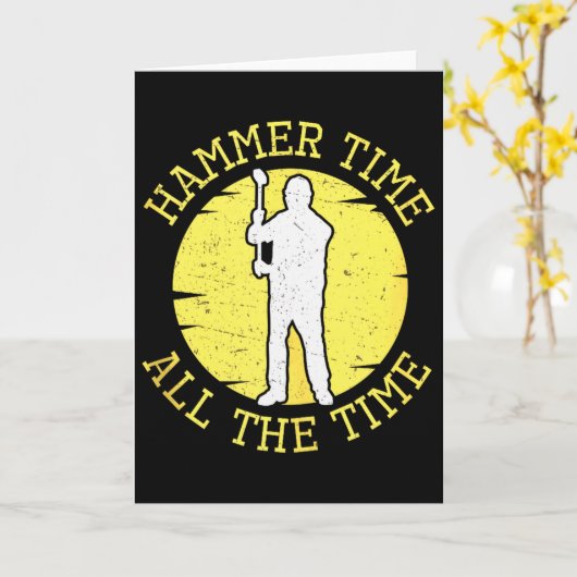 Hammer Time All The Time Funny Construction Manage Karte (Gelbe Blume)