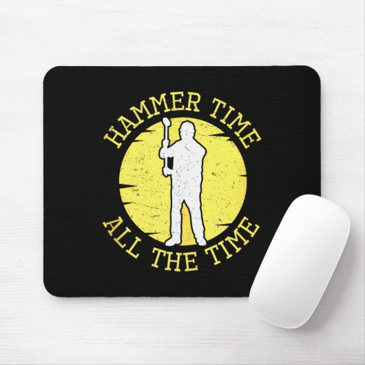 Hammer Time All The Time Funny Construction Manage Mousepad (Mit Mouse)