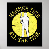 Hammer Time All The Time Funny Construction Manage Poster (Vorne)