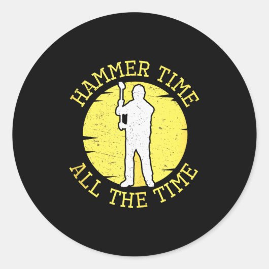 Hammer Time All The Time Funny Construction Manage Runder Aufkleber (Vorderseite)