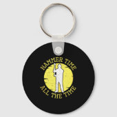 Hammer Time All The Time Funny Construction Manage Schlüsselanhänger (Vorderseite)