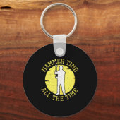 Hammer Time All The Time Funny Construction Manage Schlüsselanhänger (Vorderseite)