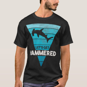Hammerhead Shark Lasse die ganze Woche Hammered T-Shirt