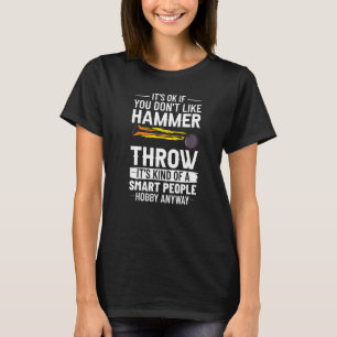 Hammerwurf Leichtathletik Ballwerfer Zug T-Shirt