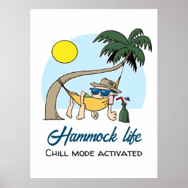 Hammock Life Chill Mode aktiviert lustigen Cartoon Poster